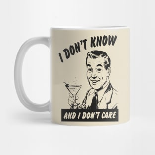 I don't know and i don't care vintage poster Mug